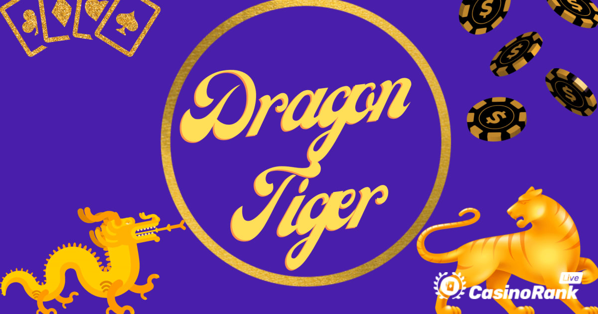 Dragon or Tiger - Hur man spelar Playtechs Dragon Tiger
